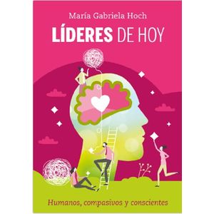 LIDERES DE HOY - Hoch, Maria Gabriela