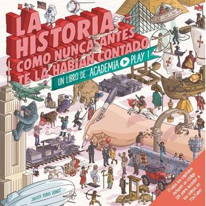HISTORIA COMO NUNCA ANTES TE LA HABIAN CONTADO, LA UN LIBRO DE ACADEMIA PLAY - Rubio Donze, Javier