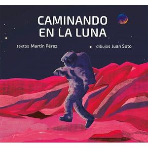 CAMINANDO EN LA LUNA - Perez, Martin