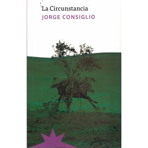CIRCUNSTANCIA, LA - Consiglio, Jorge