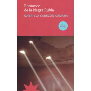 ROMANCE DE LA NEGRA RUBIA - Cabezon Camara, Gabriela