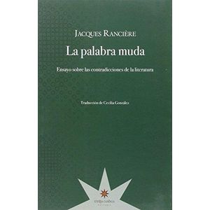 PALABRA MUDA, LA - Ranciere, Jacques