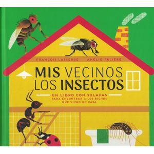 MIS VECINOS LOS INSECTOS - Lasserre, Francois