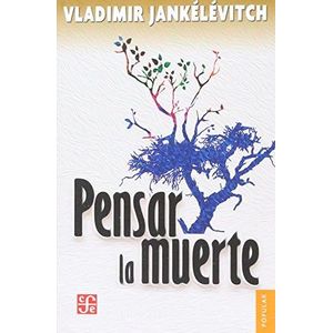 PENSAR LA MUERTE - Jankelevitch, Vladimir