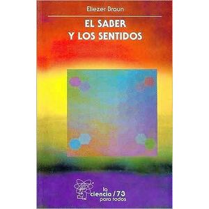 SABER Y LOS SENTIDOS, EL - Braun, Eliezer