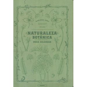 NATURALEZA BOTANICA PARA COLOREAR - Sanz, Mariana