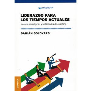 LIDERAZGO PARA LOS TIEMPOS ACTUALES - Goldvarg, Damian