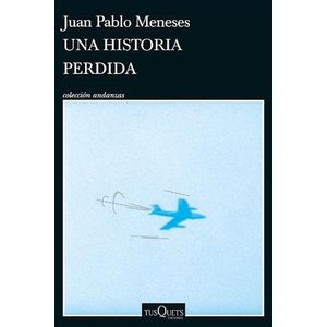 UNA HISTORIA PERDIDA - Meneses, Juan Pablo