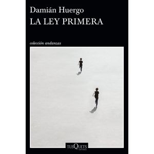 LEY PRIMERA, LA - Huergo, Damian