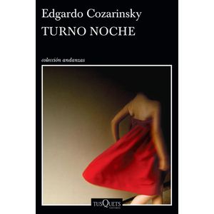 TURNO NOCHE - Cozarinsky, Edgardo