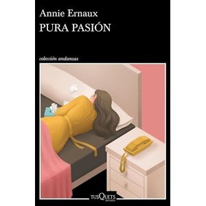 PURA PASION - Ernaux, Annie