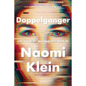 DOPPELGANGER - Klein, Naomi