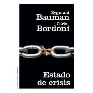 ESTADO DE CRISIS - Bauman, Zygmunt