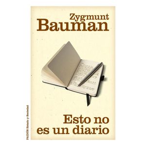 ESTO NO ES UN DIARIO - Bauman, Zygmunt