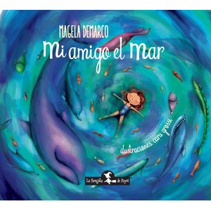 MI AMIGO EL MAR - Demarco, Magela