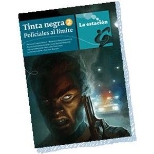 TINTA NEGRA 2 POLICIALES AL LIMITE - Antologia