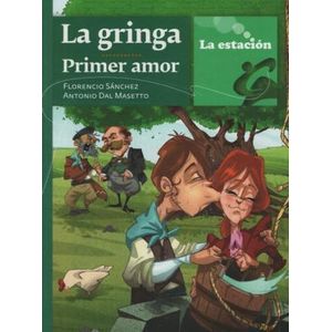 GRINGA, LA PRIMER AMOR - Sanchez, Florencio
