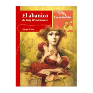 ABANICO DE LADY WINDERMERE, EL - Wilde, Oscar