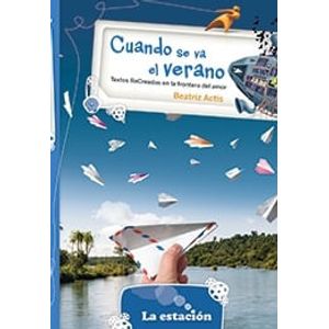 CUANDO SE VA EL VERANO - Actis, Beatriz