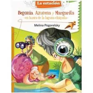 BEGONIA, AZUCENA Y MARGARITA - Pogorelsky, Melina