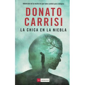 CHICA EN LA NIEBLA, LA - Carrisi, Donato