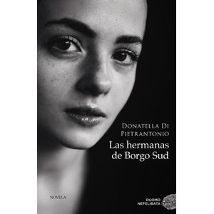 HERMANAS DE BORGO SUD, LAS - Di Pitrantonio, Donatella