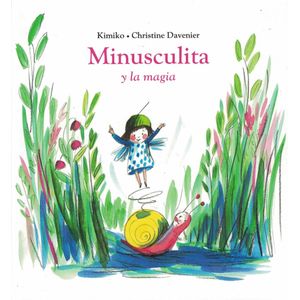 MINUSCULITA Y LA MAGIA - Kimiko