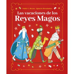 VACACIONES DE LOS REYES MAGOS, LAS - Reyna, Pablo