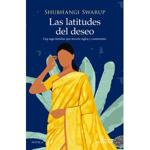 LATITUDES DEL DESEO, LAS - Swarup, Shubhangi
