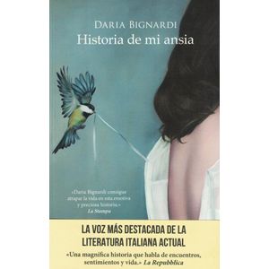 HISTORIA DE MI ANSIA - Bignardi, Daria