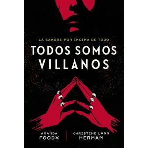 TODOS SOMOS VILLANOS LA SANGRE POR ENCIMA DE TODO - Foody, Amanda