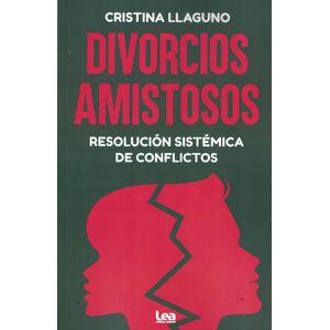 DIVORCIOS AMISTOSOS - Llaguno, Cristina