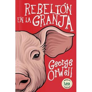 REBELION EN LA GRANJA - Orwell, George