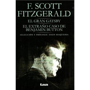 GRAN GATSBY, EL. EXTRAÑO CASO DE BENJAMIN BUTTON, EL - Fitzgerald, F.Scott