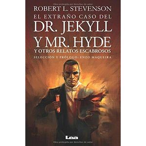 EXTRAÑO CASO DEL DR. JEKYLL Y MR. HYDE, EL Y OTROS RELATOS ESCABROSOS - Stevenson, Robert. L.
