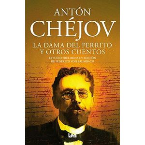 DAMA DEL PERRITO Y OTROS CUENTOS, LA - Chejov, Anton