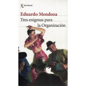 TRES ENIGMAS PARA LA ORGANIZACION - Mendoza, Eduardo