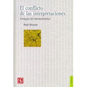 CONFLICTO DE LAS INTERPRETACIONES, EL - Ricoeur, Paul