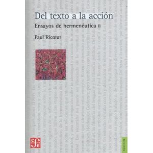 DEL TEXTO A LA ACCION - Ricoeur, Paul