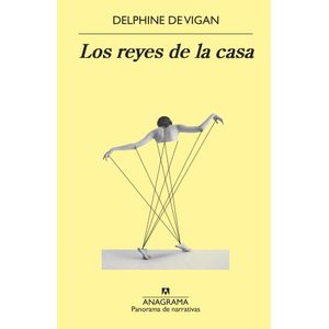 REYES DE LA CASA, LOS - Vigan, Delphine de