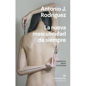 NUEVA MASCULINIDAD DE SIEMPRE, LA - Rodriguez, Antonio J.