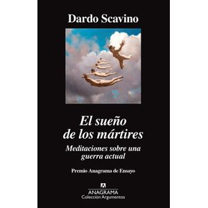 SUEÑO DE LOS MARTIRES, EL - Dardo, Scavino