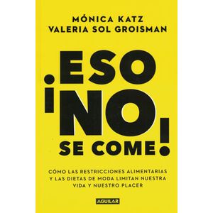 ESO NO SE COME - Katz, Monica