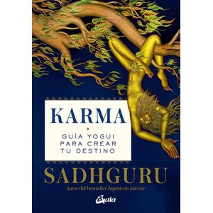 KARMA GUIA YOGUI PARA CREAR TU DESTINO - Sadhguru
