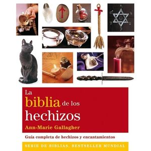 BIBLIA DE LOS HECHIZOS, LA - Gallagher, Ann Marie