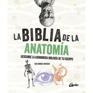 BIBLIA DE LA ANATOMIA, LA - Okona Mensah, Ken
