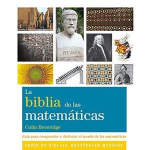 BIBLIA DE LAS MATEMATICAS, LA - Beveridge, Colin