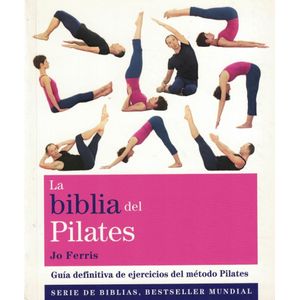 BIBLIA DEL PILATES, LA - Ferris, Jo