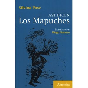 ASI DICEN LOS MAPUCHES - Pose, Silvina