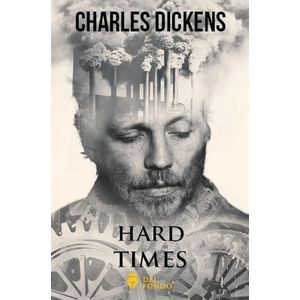 HARD TIMES - Dickens, Charles